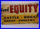 19-Rare-Old-Vintage-1950s-EQUITY-FEED-METAL-FARM-SIGN-CATTLE-HOGS-SHEEP-POULTRY-01-el
