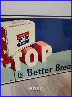 C. 1940s Original Vintage Enriched Tip Top Bread Sign Metal New York Wards RARE