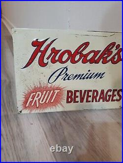 C. 1940s Original Vintage Hrobak's Fruit Beverages Sign Metal Embossed Grocery