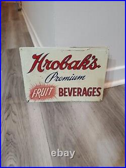 C. 1940s Original Vintage Hrobak's Fruit Beverages Sign Metal Embossed Grocery