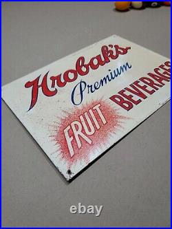 C. 1940s Original Vintage Hrobak's Fruit Beverages Sign Metal Embossed Grocery