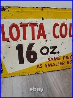C. 1940s Original Vintage Lotta Cola Sign Metal Embossed Bottle 16oz Gas Soda Wow
