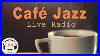 Coffee-Jazz-Music-Chill-Out-Lounge-Jazz-Music-Radio-24-7-Live-Stream-Slow-Jazz-01-wx