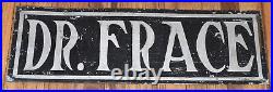 EARLY Vintage 2-Sided Dr Frace Doctor Medical Advertising Office SIGN