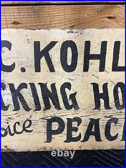 Old Wood Trade Sign Vintage Advertising Peaches Packing House Dbl Sided