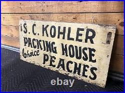 Old Wood Trade Sign Vintage Advertising Peaches Packing House Dbl Sided