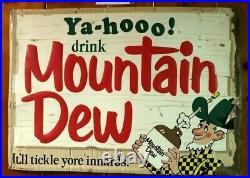 Original Canadian Ya-hooo! Mountain Dew It'll Tickle Yore Innards! Vintage Sign