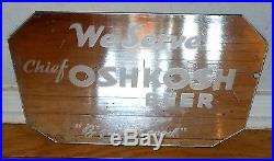 RARE Vintage Chief OSHKOSH BEER We Serve Bar Mirror B'gosh it's good