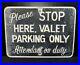 VINTAGE-24x18-Please-Stop-Here-Valet-Parking-Only-Attendant-On-Duty-Sign-01-pdm