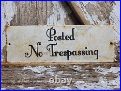 VINTAGE POSTED NO TRESPASSING PORCELAIN SIGN 10x4 PRIVATE PROPERTY GATE PLAQUE