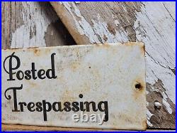 VINTAGE POSTED NO TRESPASSING PORCELAIN SIGN 10x4 PRIVATE PROPERTY GATE PLAQUE