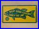 Vintage-1950s-Want-Good-Fishing-Obey-The-Law-Metal-Sign-Pennsylvania-Bait-Rod-01-dcfw