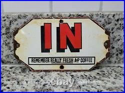 Vintage A&p Grocery Store Porcelain Sign Coffee Drink Door Push In Oil Lube Gas