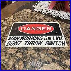 Vintage DANGER MAN WORKING ON LINE Porcelain Safety Metal Sign Industrial 12x8