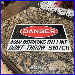 Vintage DANGER MAN WORKING ON LINE Porcelain Safety Metal Sign Industrial 12x8