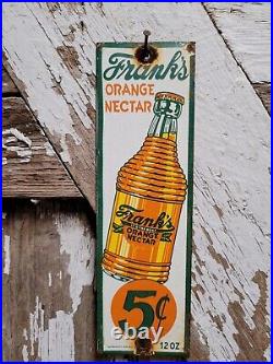 Vintage Franks Orange Nectar Porcelain Sign Beverage Soda Juice Bottled Drink