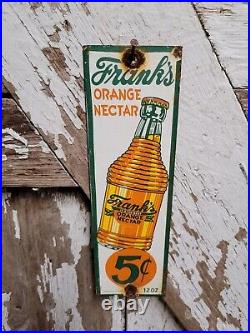 Vintage Franks Orange Nectar Porcelain Sign Beverage Soda Juice Bottled Drink