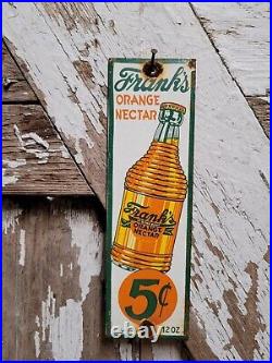 Vintage Franks Orange Nectar Porcelain Sign Beverage Soda Juice Bottled Drink