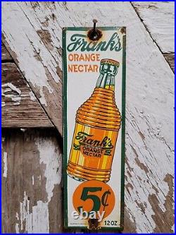 Vintage Franks Orange Nectar Porcelain Sign Beverage Soda Juice Bottled Drink