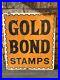 Vintage-Gold-Bond-Stamps-Sign-Tin-Painted-Metal-Original-01-gtzp