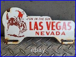 Vintage Las Vegas Porcelain Sign Rodeo Nevada Casino Automobile Plate Tag Topper