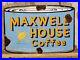 Vintage-Maxwell-House-Coffee-Porcelain-Sign-Cafe-Hot-Beverage-Restaurant-Drink-01-ueuv