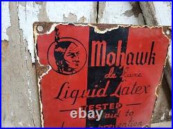Vintage Mohawk Porcelain Sign Liquid Latex Disease Medicne Remedy Cure Gas Oil