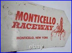 Vintage Monticello Raceway Metal Sign Monticello, NY Horse Racing OTB