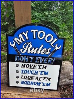 Vintage My Tool Rules Porcelain Metal Garage Sign 12 X 10 Don't Ever