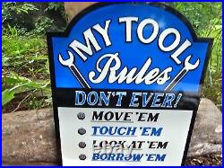 Vintage My Tool Rules Porcelain Metal Garage Sign 12 X 10 Don't Ever