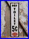 Vintage-New-York-Central-System-Train-Porcelain-Sign-Pay-Toilet-Railroad-Oil-Gas-01-hyva