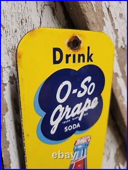 Vintage O So Grape Porcelain Sign Beverage Soda Cola Drink Old Pop Bottle Sign