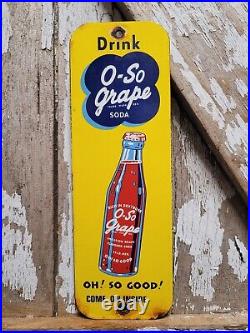 Vintage O So Grape Porcelain Sign Beverage Soda Cola Drink Old Pop Bottle Sign