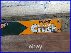 Vintage Orange Crush Come In Porcelain Gas Station Metal Door Sign 24 X 2.5