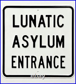 Vintage Original Lunatic Asylum Entrance NOS Sign 1960's 1970's Embossed