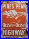 Vintage-Pikes-Peak-Highway-Porcelain-Sign-Colorado-Cabin-Park-Forest-Service-Gas-01-lnih