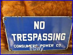 Vintage Porcelain Sign No Trespassing Consumers Power 21x12 Advertising Sign