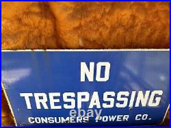 Vintage Porcelain Sign No Trespassing Consumers Power 21x12 Advertising Sign