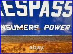 Vintage Porcelain Sign No Trespassing Consumers Power 21x12 Advertising Sign