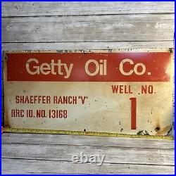 Vintage RARE Getty Oil Co. Lease Sign Well No. 1 Texas Oil Sign Shaeffer Ranch