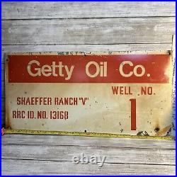 Vintage RARE Getty Oil Co. Lease Sign Well No. 1 Texas Oil Sign Shaeffer Ranch