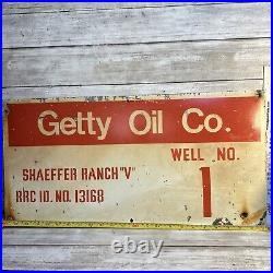 Vintage RARE Getty Oil Co. Lease Sign Well No. 1 Texas Oil Sign Shaeffer Ranch