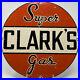 Vintage-Super-Clark-s-Gasoline-Porcelain-Sign-Gas-Station-Motor-Oil-Pump-Plate-01-tqw