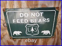 Vintage Us Forest Service Porcelain Sign Dont Feed Bear National Park Cabin Fire
